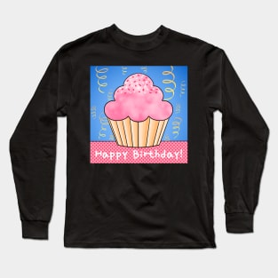 Happy Birthday! Long Sleeve T-Shirt